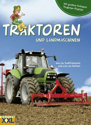Traktoren und Landmaschinen – mit großem farbigem Traktor-Poster