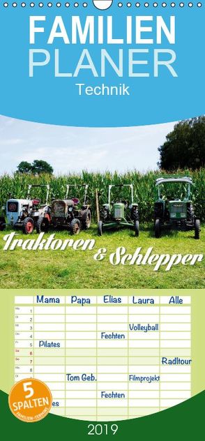 Traktoren und Schlepper – Familienplaner hoch (Wandkalender 2019 , 21 cm x 45 cm, hoch) von Landsherr,  Uli