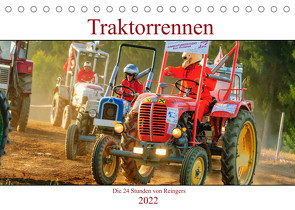 Traktorrennen – die 24 Stunden von Reingers (Tischkalender 2022 DIN A5 quer) von Simlinger,  Wolfgang