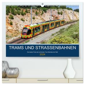 Trams und Straßenbahnen (hochwertiger Premium Wandkalender 2024 DIN A2 quer), Kunstdruck in Hochglanz von Mainka,  Markus