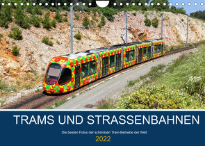 Trams und Straßenbahnen (Wandkalender 2022 DIN A4 quer) von Mainka,  Markus