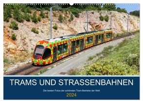 Trams und Straßenbahnen (Wandkalender 2024 DIN A2 quer), CALVENDO Monatskalender von Mainka,  Markus