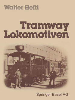 Tramway Lokomotiven von HEFTI