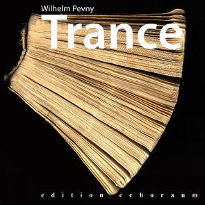 Trance von Pevny,  Wilhelm