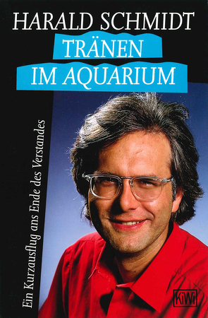 Tränen im Aquarium von Schmidt,  Harald