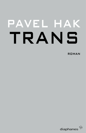 Trans von Hak,  Pavel, Voullié,  Ronald