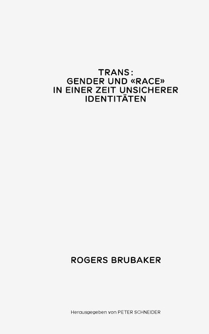 Trans von Brubaker,  Rogers, Schneider,  Peter
