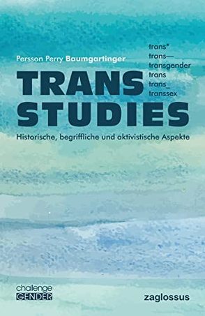 Trans Studies von Baumgartinger,  Persson Perry