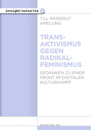 Transaktivismus gegen Radikalfeminismus von Amelung,  Till Randolf