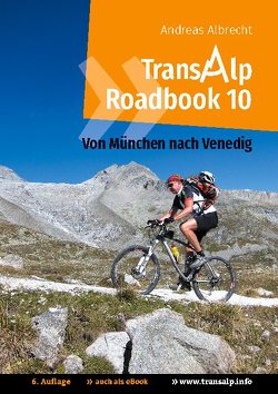 Transalp Roadbook 10: Von München nach Venedig von Albrecht,  Andreas