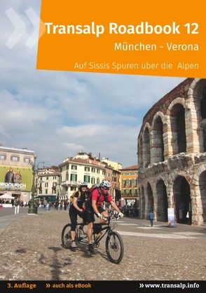 Transalp Roadbook 12: Transalp München – Verona von Albrecht,  Andreas