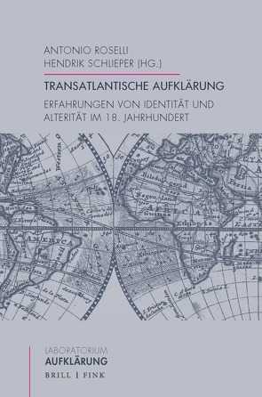 Transatlantische Aufklärung von Roselli,  Antonio, Schlieper,  Hendrik