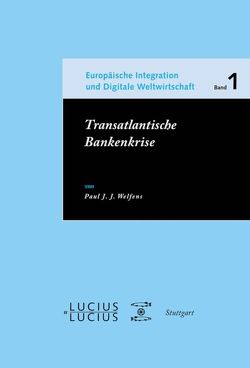 Transatlantische Bankenkrise von Welfens,  Paul J.J.
