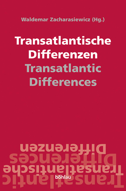 Transatlantische Differenzen /Transatlantic Differences von Zacharasiewicz,  Waldemar