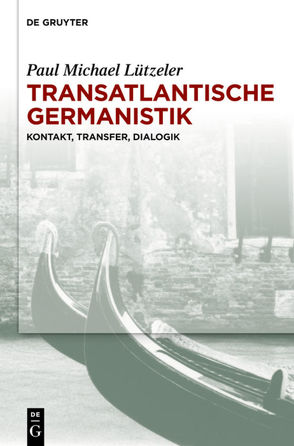 Transatlantische Germanistik von Lützeler,  Paul-Michael