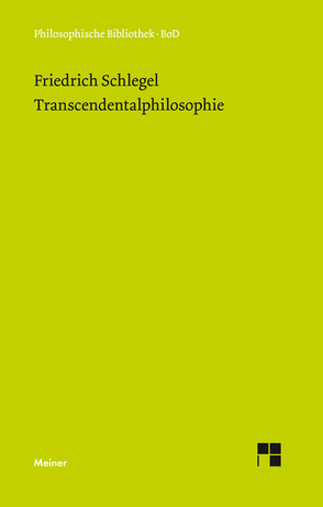 Transcendentalphilosophie von Elsässer,  Michael, Schlegel,  Friedrich