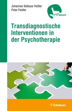 Transdiagnostische Interventionen in der Psychotherapie von Fiedler,  Professor Peter, Heßler-Kaufmann,  Johannes