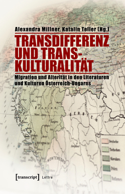 Transdifferenz und Transkulturalität von Millner,  Alexandra, Teller,  Katalin