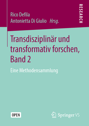 Transdisziplinär und transformativ forschen, Band 2 von Defila,  Rico, Di Giulio,  Antonietta
