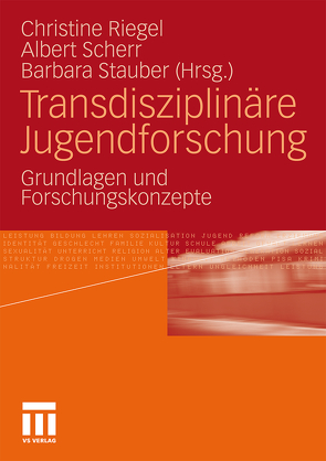 Transdisziplinäre Jugendforschung von Riegel,  Christine, Scherr,  Albert, Stauber,  Barbara