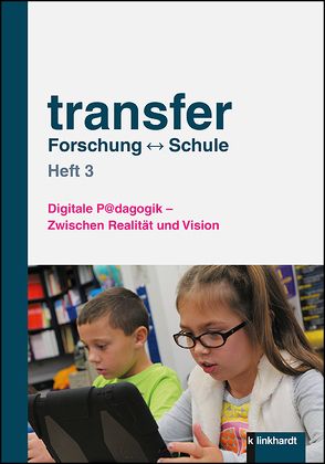 transfer Forschung ↔ Schule von Juen-Kretschmer,  Christa, Mayr-Keiler,  Kerstin, Örley,  Gregor, Plattner,  Irmgard