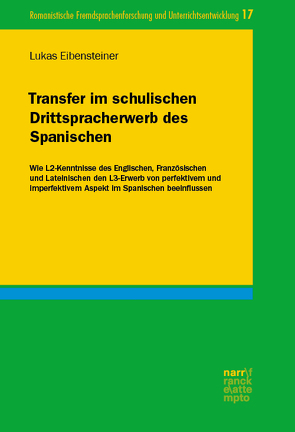 Transfer im schulischen Drittspracherwerb des Spanischen von Eibensteiner,  Lukas