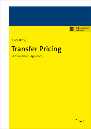 Transfer Pricing von Becker,  Katharina, Dürrbeck,  Kerstin, Greil,  Eva, Greil,  Stefan, Kaluza,  Eleonore, Loose,  Felix, Maier,  Julian, Rasch,  Stephan, Schulz,  Sebastian, Schwarz,  Christian, Stein,  Stefan, Wargowske,  Lars