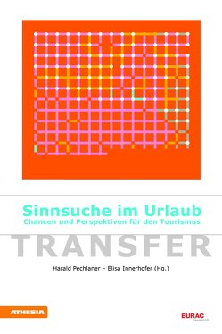 Sinnsuche im Urlaub von Antz,  Christian, Arva,  Christina, Bott,  Anita, Hoyer,  Birgit, Innerhofer,  Elisa, Isenberg,  Wolfgang, Kofler Fuchsberg,  Erich, Pechlaner,  Harald, Reeh,  Tobias, Spantig,  Martin, Zacher,  Daniel