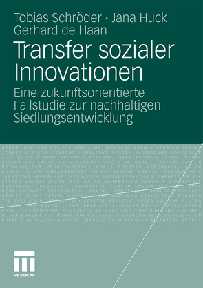 Transfer sozialer Innovationen von de Haan,  Gerhard, Huck,  Jana, Schröder,  Tobias