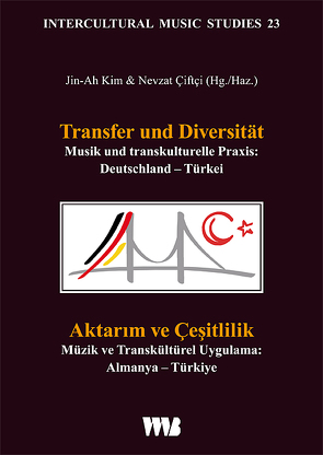 Transfer und Diversität // Aktarım ve Çeşitlilik von Ciftci,  Nevzat, Kim,  Jin-Ah