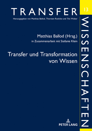 Transfer und Transformation von Wissen von Ballod,  Matthias