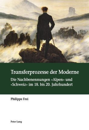 Transferprozesse der Moderne von Frei,  Philippe