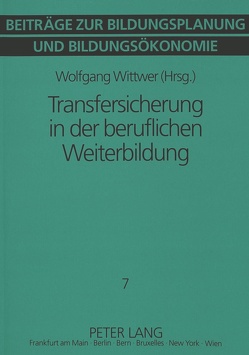 Transfersicherung in der beruflichen Weiterbildung von Wittwer,  Wolfgang