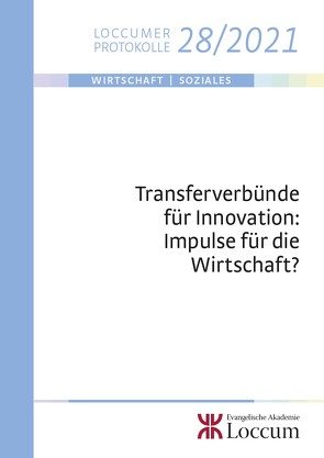 Transferverbünde für Innovation: Impulse für die Wirtschaft? von Bäumle,  Philipp, Bizer,  Kilian, Lange,  Joachim