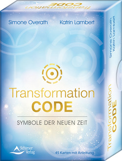 Transformation Code – Symbole der Neuen Zeit von Lambert,  Katrin, Overath,  Simone