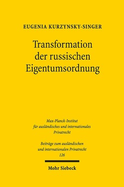 Transformation der russischen Eigentumsordnung von Kurzynsky-Singer,  Eugenia