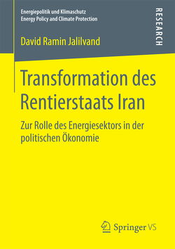 Transformation des Rentierstaats Iran von Jalilvand,  David Ramin