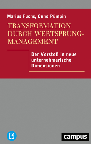 Transformation durch Wertsprungmanagement von Fuchs,  Marius, Pümpin,  Cuno