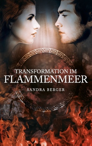 Transformation im Flammenmeer von Berger,  Sandra