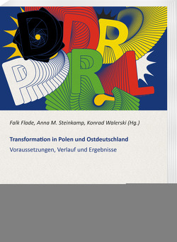 Transformation in Polen und Ostdeutschland von Flade,  Falk, Steinkamp,  Anna M., Walerski,  Konrad