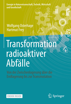 Transformation radioaktiver Abfälle von Frey,  Hartmut, Osterhage,  Wolfgang