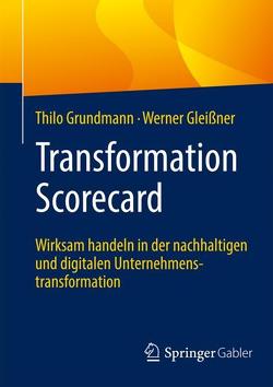 Transformation Scorecard von Gleißner,  Werner, Grundmann,  Thilo