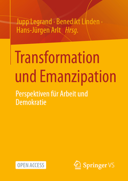 Transformation und Emanzipation von Arlt,  Hans-Jürgen, Legrand,  Jupp, Linden,  Benedikt