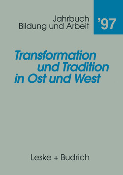 Transformation und Tradition in Ost und West von Meier,  Artur, Rabe-Kleberg,  Ursula, Rodax,  Klaus