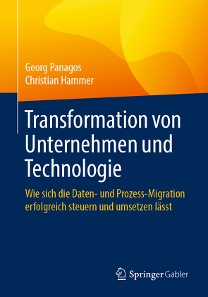 Transformation von Unternehmen und Technologie von Hammer,  Christian, Panagos,  Georg