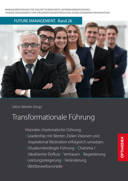 Transformationale Führung von Prof. Dr. Dr. h.c. Wehrlin,  Ulrich