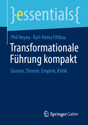 Transformationale Führung kompakt von Fittkau,  Karl-Heinz, Heyna,  Phil