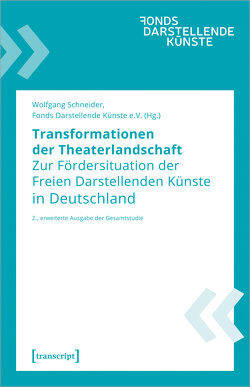 Transformationen der Theaterlandschaft von Schneider,  Wolfgang