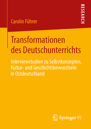 Transformationen des Deutschunterrichts von Führer,  Carolin