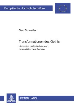 Transformationen des Gothic von Schneider,  Gerd